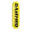 Damned Skateboard Deck 1st Edition -Stoppen. Gehen. Skateboard Geschäft. 1st Edition 1280x1280
